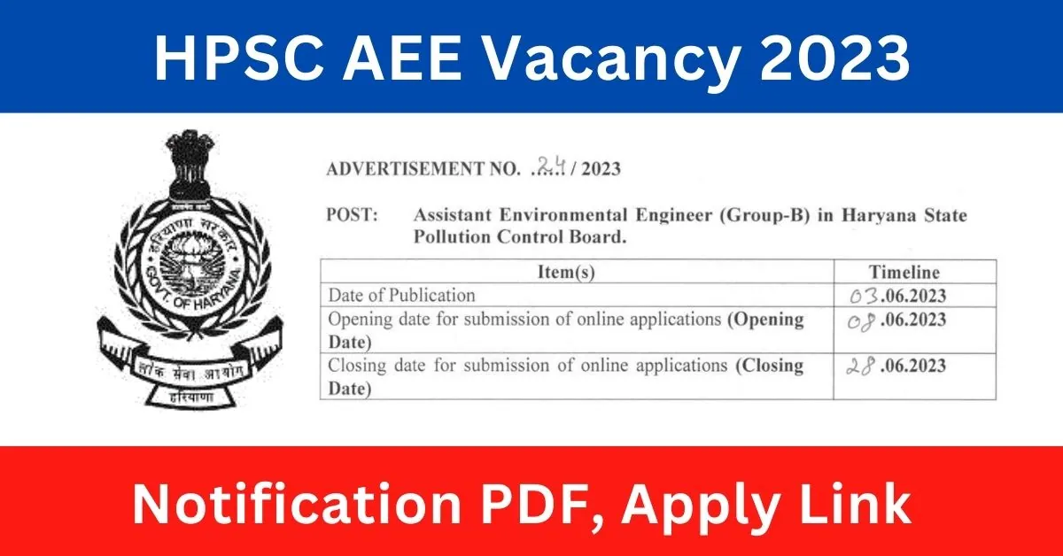 HPSC AEE Vacancy 2023 : एचपीएससी ने निकाली असिस्टेंट एनवायर्नमेंटल इंजीनियर पदों पर भर्ती
